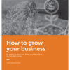 Grow your business ebook